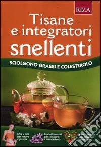 Tisane e integratori snellenti