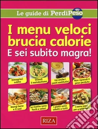 I menu veloci brucia calorie
