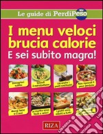 I menu veloci brucia calorie libro