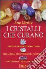 I cristalli che curano libro