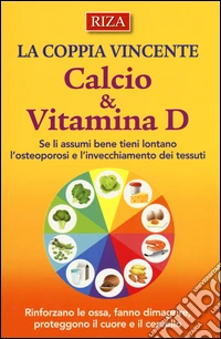 La coppia vincente. Calcio & vitamina D