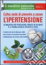 L'altro modo di prevenire e curare l'ipertensione libro