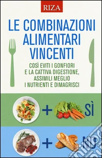 Le combinazioni alimentari vincenti
