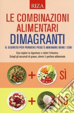 Le combinazioni alimentari dimagranti