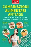 Combinazioni alimentari antiage libro di Caprioglio Vittorio