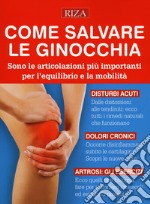 Come salvare le ginocchia libro