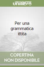 Per una grammatica ittita libro