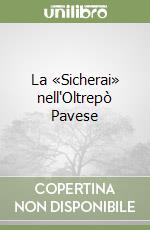 La «Sicherai» nell'Oltrepò Pavese libro