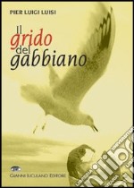 Il grido del gabbiano libro