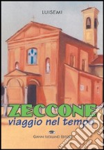 Zeccone. Viaggio nel tempo