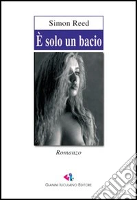 E solo un bacio libro
