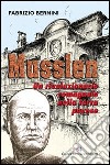 Musslen. Un rivoluzionario romagnolo nella terra pavese libro