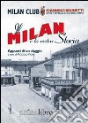 Il Milan e la nostra storia libro