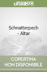 Schnatterpech - Altar libro