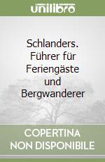 Schlanders. Führer für Feriengäste und Bergwanderer