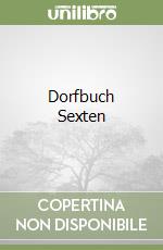 Dorfbuch Sexten libro