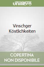 Vinschger Köstlichkeiten