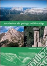 Introduzione alla geologia dell'Alto Adige libro