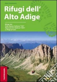 Rifugi dell'Alto Adige libro