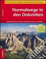 Normalwege in den Dolomiten libro