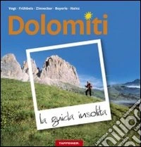 Dolomiti. La guida insolita libro