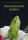 Mineralienwelt Südtirol libro