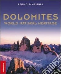 Dolomites. World natural heritage libro