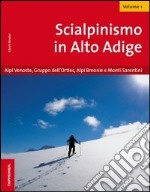 Scialpinismo in Alto Adige. Vol. 1 libro