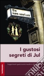 I gustosi segreti di Jul libro