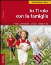 In Tirolo con la famiglia libro di Fürlinger Ulla