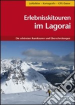 Erlebnisskitouren im Lagorai. Die schönsten Rundtouren und Überschreitungen