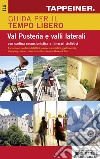 Guida per il tempo libero. Val Pusteria e valli laterali. Con cartina escursionistica e itinerari ciclistici libro