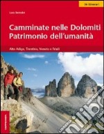 Camminate nelle Dolomiti. Patrimonio dell'umanità libro