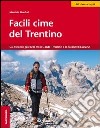 Facili cime del Trentino libro