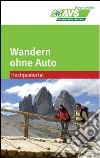 Wandern ohne Auto (AVS). Hochpustertal libro