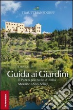 Guida ai giardini di Trauttmansdorff