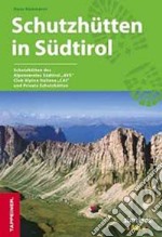 Schutzhüttenführer mit Südtirol-Karte libro