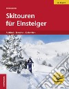 Skitouren für Einsteiger libro
