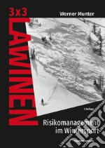 3X3 Lawinen. Risikomanagement im Wintersport libro