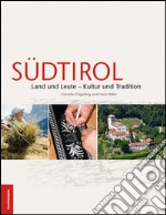 Südtirol. Land und Leute. Kultur und tradition