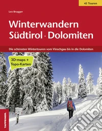 Winterwardern Südtirol. Dolomiten