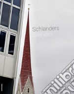 Schlanders-Silandro. Ediz. tedesca, italiana e inglese libro