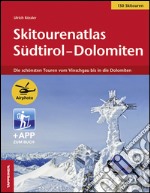 Skitourenatlas Sudtirol-Dolomiten  libro