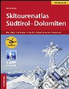 Skitourenatlas Sudtirol-Dolomiten  libro