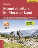 Mountainbiken im Meraner land. Con app libro