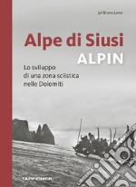 Alpe di Siusi alpin  libro