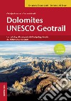 Dolomites Unesco geotrail. Ediz. italiana libro di Ladurner Christjan Morelli Corrado