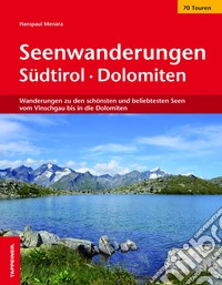 Seenwanderungen sudtirol dolomiten libro