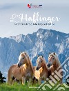 L'Haflinger. Incontri in Tirolo, Alto Adige e Trentino libro