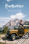 Hoamkemmen. Ein roadtrip durch Südtirol libro